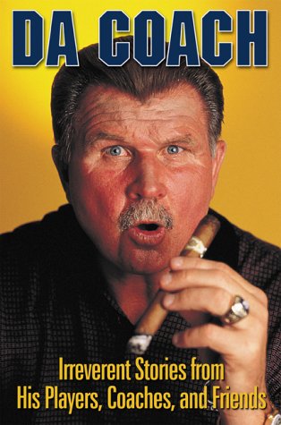 Stock image for Da Coach: Irreverent Stories from Mike Ditka's Players, Coaches and Friends for sale by Open Books