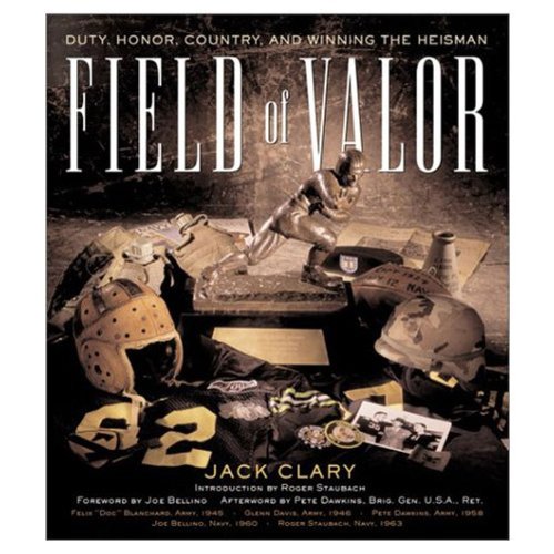 Beispielbild fr Field of Valor: Duty, Honor, Country, and Winning the Heisman zum Verkauf von Books-FYI, Inc.