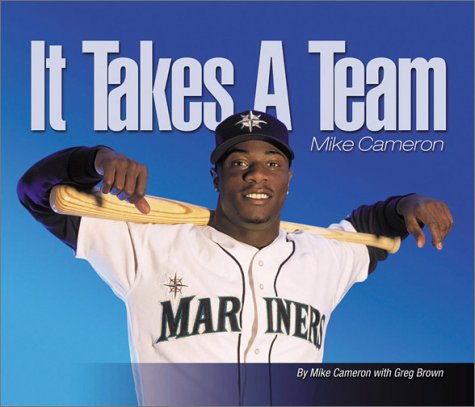 Stock image for IT TAKES A TEAM: MIKE CAMERON for sale by Seattle Goodwill