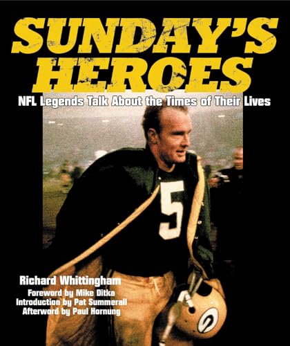 Beispielbild fr Sunday's Heroes : NFL Legends Talk about the Times of Their Lives zum Verkauf von Better World Books