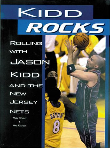 Beispielbild fr Kidd Rocks: Rolling With Jason Kidd and the New Jersey Nets zum Verkauf von SecondSale