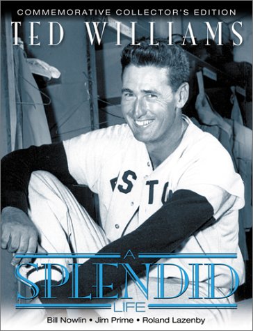 Beispielbild fr Ted Williams : A Splendid Life zum Verkauf von Better World Books