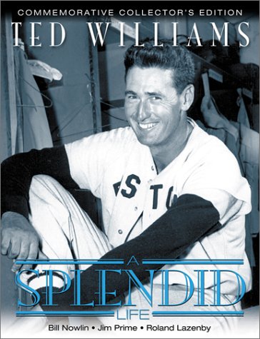 9781572435339: Ted Williams: A Splendid Life