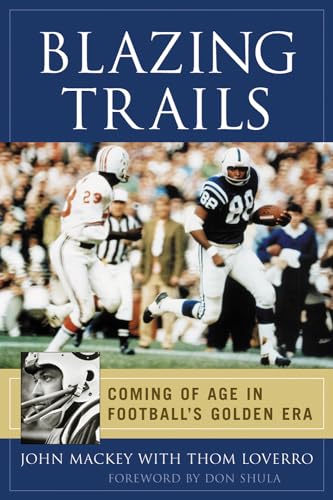 Beispielbild fr Blazing Trails: Coming of Age in Football's Golden Era zum Verkauf von ZBK Books