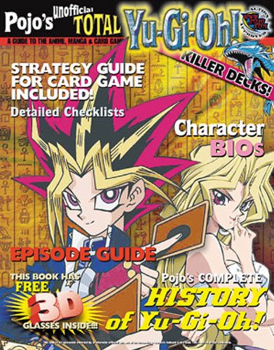 9781572435568: Pojo's Unofficial Total Yu-Gi-Oh!: A Guide to the Anime, Manga & Card Game