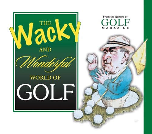 Stock image for The Wacky and Wonderful World of Golf for sale by Wonder Book