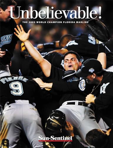 Stock image for Unbelievable!: The 2003 World Champion Florida Marlins for sale by SecondSale