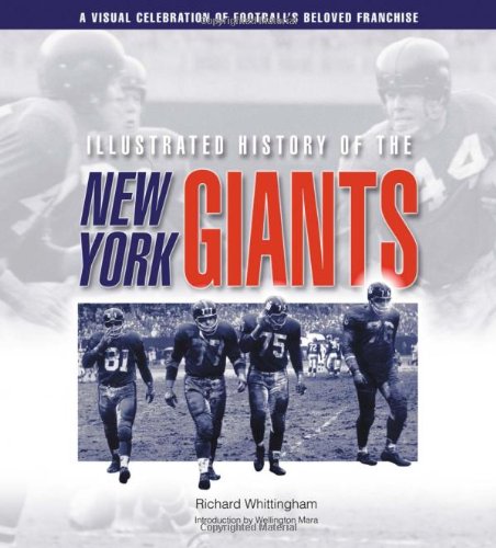 Beispielbild fr Illustrated History of the New York Giants : A Visual Celebration of Football's Beloved Franchise zum Verkauf von Better World Books