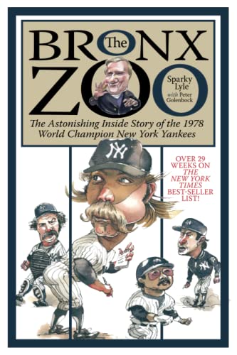 Beispielbild fr The Bronx Zoo: The Astonishing Inside Story of the 1978 World Champion New York Yankees zum Verkauf von HPB-Diamond