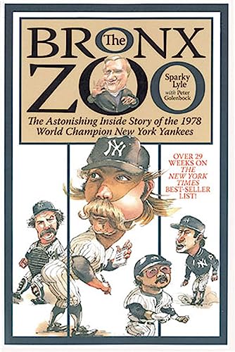 

The Bronx Zoo: The Astonishing Inside Story of the 1978 World Champion New York Yankees [Soft Cover ]