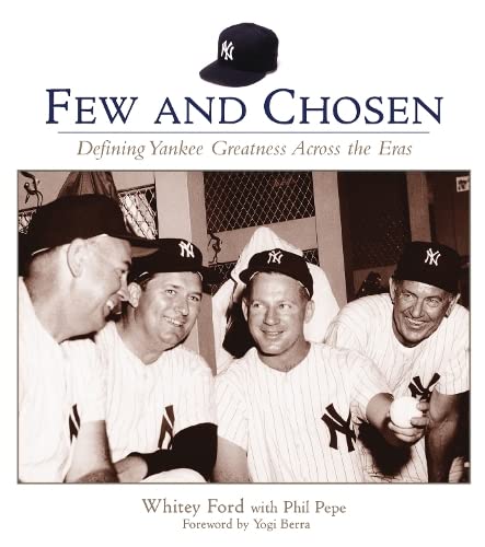 9781572437227: Few and Chosen: Defining Yankee Greatness Across the Eras