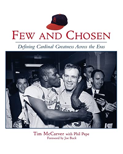 Stock image for Few and Chosen: Defining Cardinal Greatness Across the Eras for sale by BooksRun