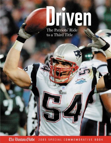 Stock image for DRIVEN: The Patriots' Ride to a Third Title for sale by Irish Booksellers