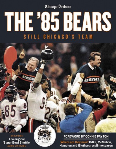 Imagen de archivo de The '85 Bears: Still Chicago's Team a la venta por Open Books