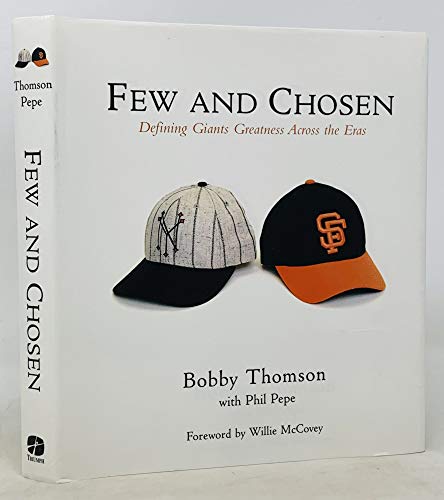 Stock image for Few and Chosen Giants: Defining Giants Greatness Across the Eras for sale by SecondSale