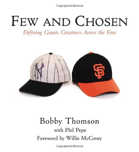 9781572438545: Few and Chosen Giants: Defining Giants Greatness Across the Eras (Few & Chosen)