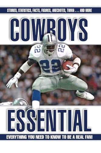 Beispielbild fr Cowboys Essential: Everything You Need to Know to be a Real Fan! zum Verkauf von Ergodebooks