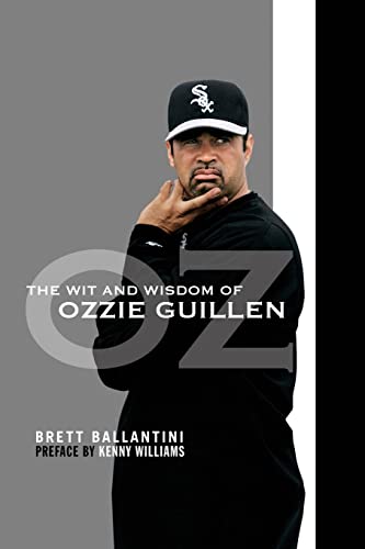 Beispielbild fr The Wit and Wisdom of Ozzie Guillen zum Verkauf von Wonder Book