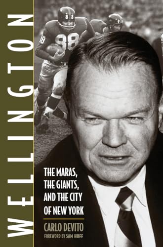 9781572438729: Wellington: The Maras, the Giants, and the City of New York