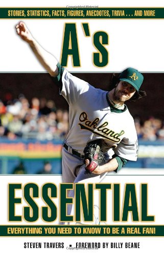 Stock image for A's Essential : Everything You Need to Know to Be a Real Fan! for sale by Better World Books