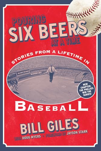 Beispielbild fr Pouring Six Beers at a Time: And Other Stories from a Lifetime in Baseball zum Verkauf von WorldofBooks