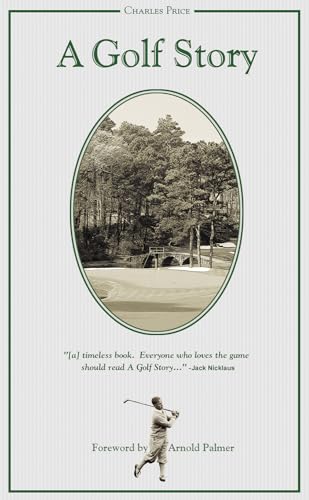 9781572439689: A Golf Story: Bobby Jones, Augusta National, and the Masters Tournament
