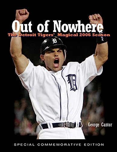 Beispielbild fr Out of Nowhere : The Detroit Tigers' Magical 2006 Season zum Verkauf von Better World Books