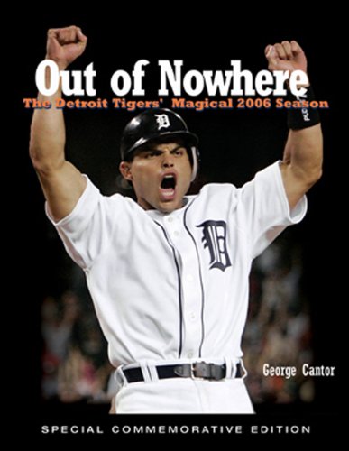 9781572439726: Out of Nowhere: The Detroit Tigers' Magical 2006 Season