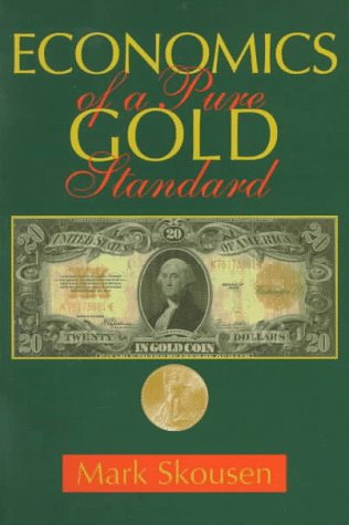 Beispielbild fr Economics of a Pure Gold Standard zum Verkauf von Better World Books