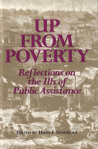 Beispielbild fr Up from Poverty: Reflections on the Ills of Public Assistance zum Verkauf von ThriftBooks-Dallas