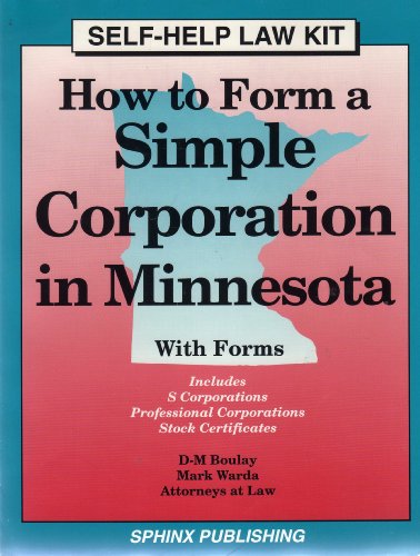 How to Form a Simple Corporation in Minnesota (9781572480407) by Boulay, D-M; Warda, Mark