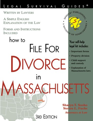 Stock image for How to File for Divorce in Massachusetts: With Forms (Self-Help Law Kit With Forms) for sale by Irish Booksellers