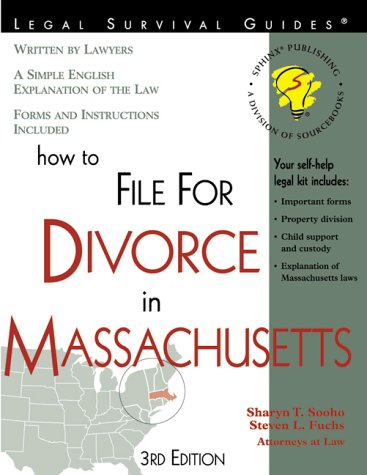 Stock image for How to File for Divorce in Massachusetts: With Forms (Self-Help Law Kit With Forms) for sale by Books Unplugged