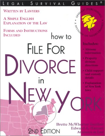 Stock image for How to File for Divorce in New York: With Forms (Self-Help Law Kit With Forms) for sale by Ergodebooks