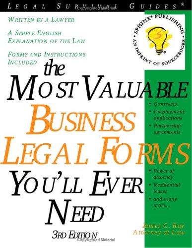 Beispielbild fr The Most Valuable Business Legal Forms You Will Ever Need, 3E (current for any state) (Complete Book of Business Legal Forms) zum Verkauf von Wonder Book