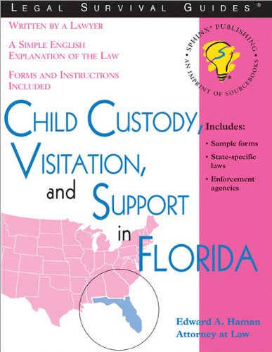 9781572482050: Child Custody, Visitation, and Support in Florida (Legal Survival Guides)