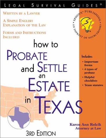 How to Probate and Settle an Estate in Texas (Legal Survival Guides) (9781572482142) by [???]