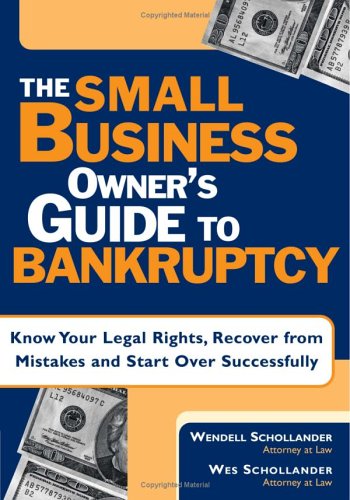 9781572482197: The Small Business Owner's Guide to Bankruptcy: Know Your Legal Rights, Recover from Mistakes and Start over Successfully (Bankruptcy for Small Business)