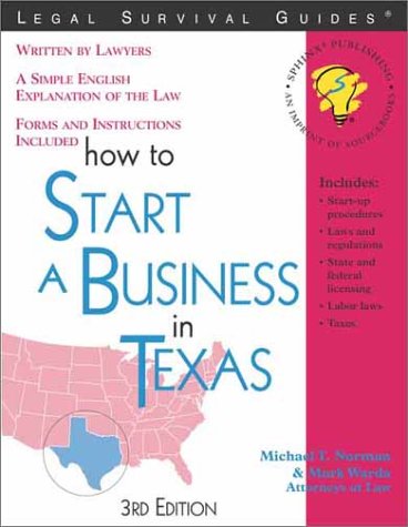 How to Start a Business in Texas (Legal Survival Guides) (9781572482289) by Michael T. Norman; Mark Warda