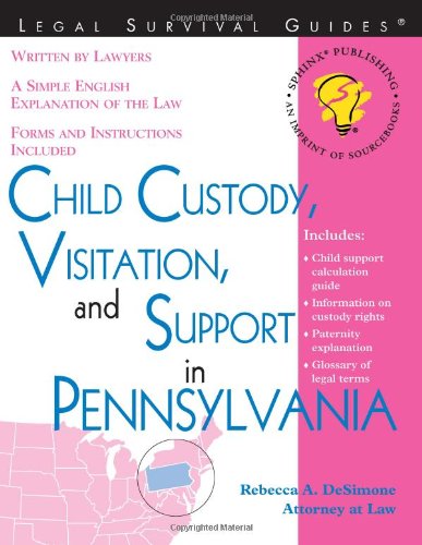 Beispielbild fr Child Custody, Visitation, and Support in Pennsylvania (Legal Survival Guides) zum Verkauf von BooksRun