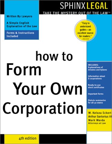 9781572483453: How to Form Your Own Corporation (Legal Survival Guides)
