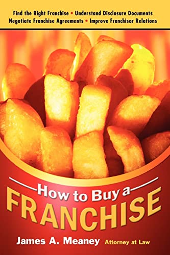 How to Buy a Franchise, 2E (9781572483842) by Meaney, James