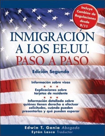 Inmigracion EEUU Paso Paso - Gania, Edwin
