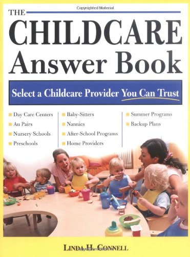 Stock image for The Childcare Answer Book: Select a Childcare Provider You Can Trust for sale by HPB-Ruby