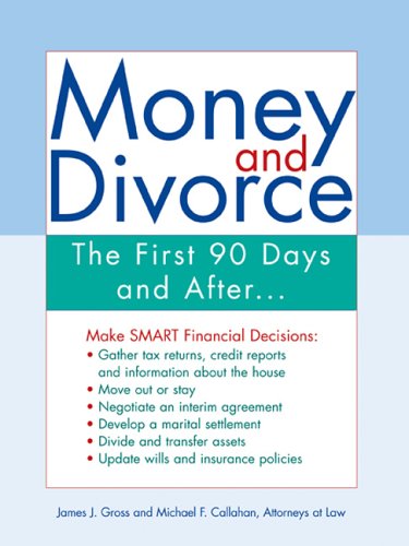Beispielbild fr Money and Divorce: The First 90 Days and after. zum Verkauf von Wonder Book