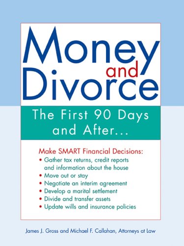 Imagen de archivo de Money and Divorce: The First 90 Days and after. a la venta por Wonder Book