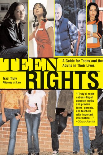 Beispielbild fr Teen Rights (and Responsibilities): A Guide for All Teens and the Adults in Their Lives zum Verkauf von Front Cover Books