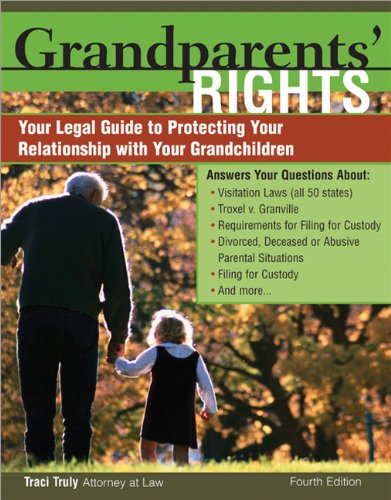 Imagen de archivo de Grandparents' Rights: Your Legal Guide to Protecting the Relationship with Your Grandchildren a la venta por Irish Booksellers