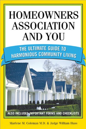 Homeowners Association and You: The Ultimate Guide to Harmonious Community Living (9781572485518) by Huss, Judge; Coleman, Marlene