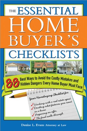 Stock image for The Essential Home Buyer's Checklists: 88 Best Ways to Avoid the Costly Mistakes and Hidden Dangers Every Home Buyer Must Face for sale by Wonder Book